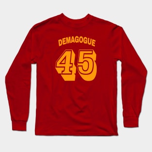 Demagogue 45 - Back Long Sleeve T-Shirt